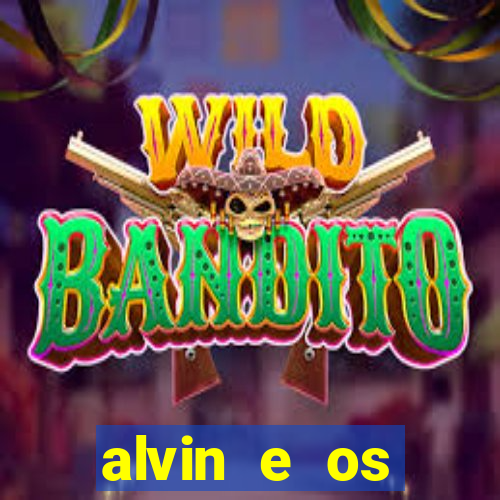alvin e os esquilos personagens nomes